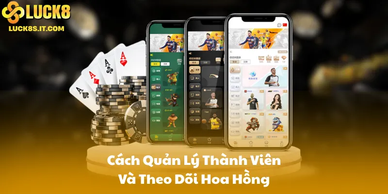 Cách Quản Lý Thành Viên Và Theo Dõi Hoa Hồng