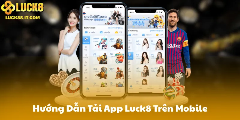 Hướng Dẫn Tải App Luck8 Trên Mobile