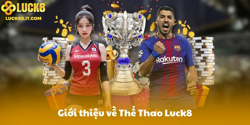Giới thiệu về Thể Thao Luck8