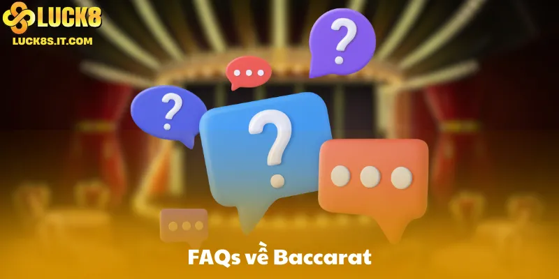FAQs về Baccarat