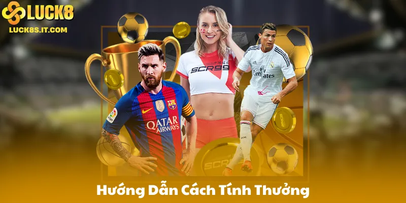 Hướng Dẫn Chi Tiết Cách Tính Thưởng