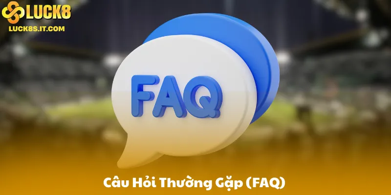 Câu Hỏi Thường Gặp (FAQ) Về Kèo Chấp Châu Á
