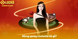 Vòng quay roulette là gì?